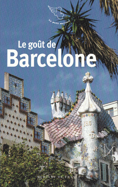 Le goût de Barcelone (9782715247109-front-cover)