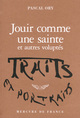 Jouir comme une sainte et autres voluptés (9782715243903-front-cover)