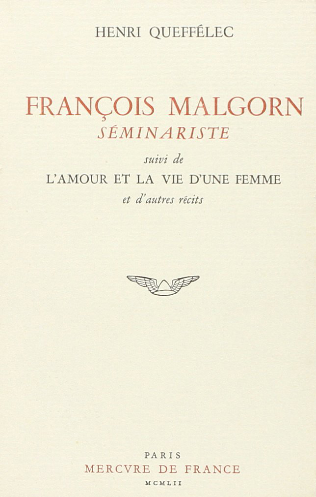 François Malgorn, séminariste / L'Amour et la vie d'une femme et autres récits (9782715206458-front-cover)