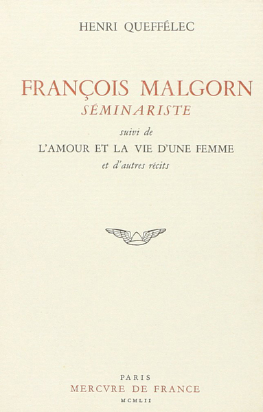 François Malgorn, séminariste / L'Amour et la vie d'une femme et autres récits (9782715206458-front-cover)