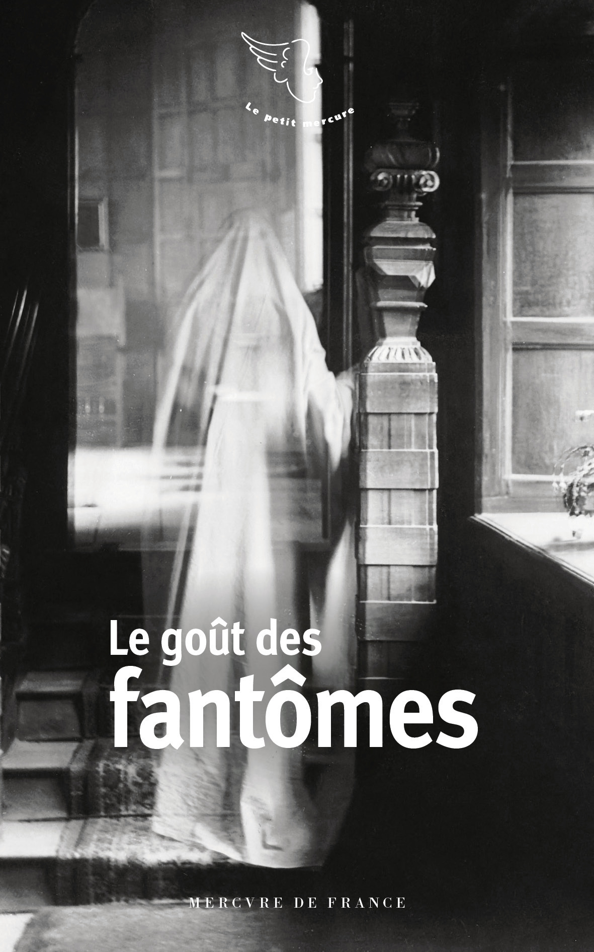 Le goût des fantômes (9782715264908-front-cover)