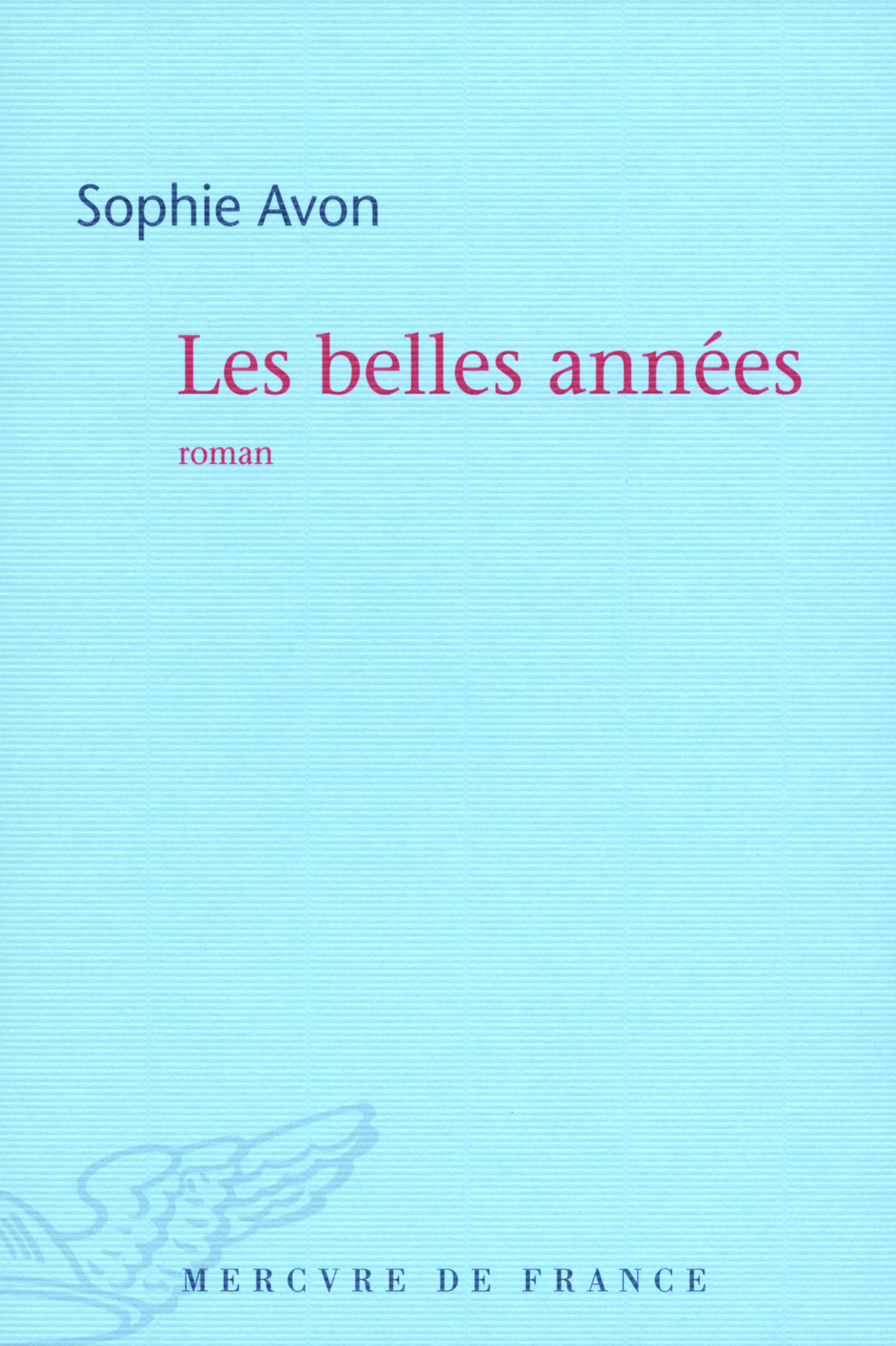 Les belles années (9782715230965-front-cover)