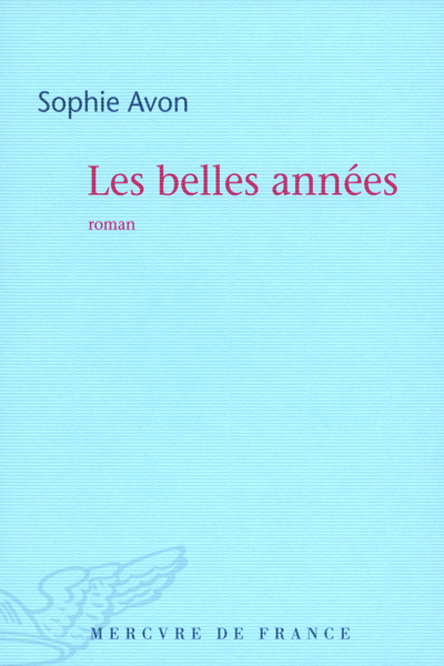 Les belles années (9782715230965-front-cover)