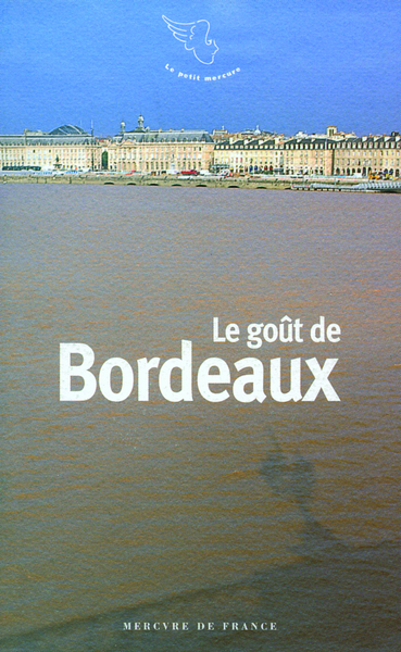 Le goût de Bordeaux (9782715226197-front-cover)