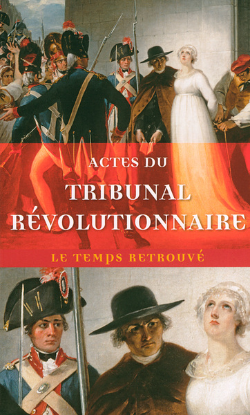 Actes du Tribunal révolutionnaire (9782715225916-front-cover)