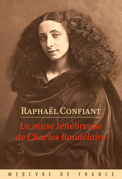 La muse ténébreuse de Charles Baudelaire (9782715257474-front-cover)