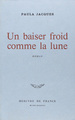 Un baiser froid comme la lune (9782715201637-front-cover)