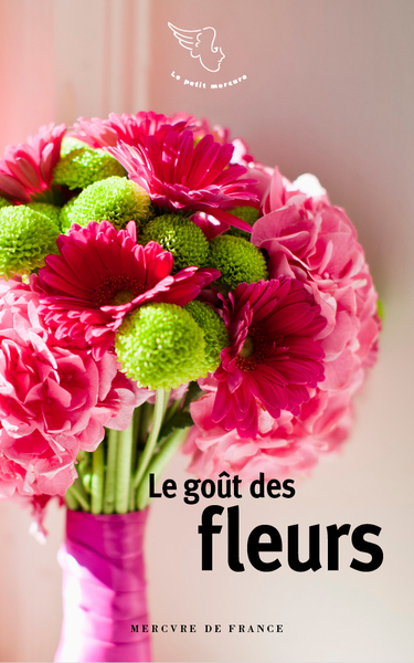 Le goût des fleurs (9782715255494-front-cover)