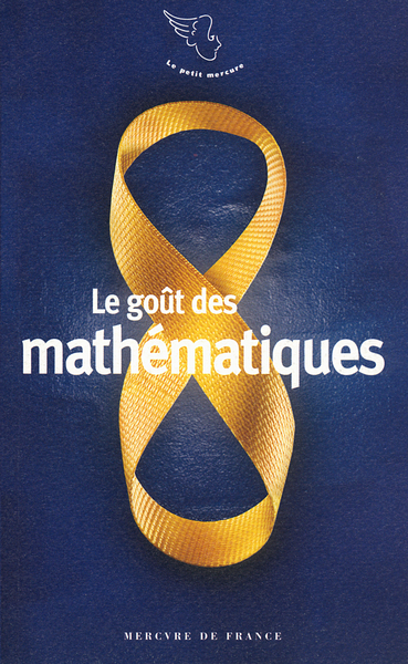 Le goût des mathématiques (9782715234529-front-cover)