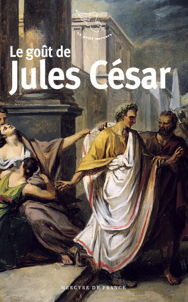 Le goût de Jules César (9782715255333-front-cover)