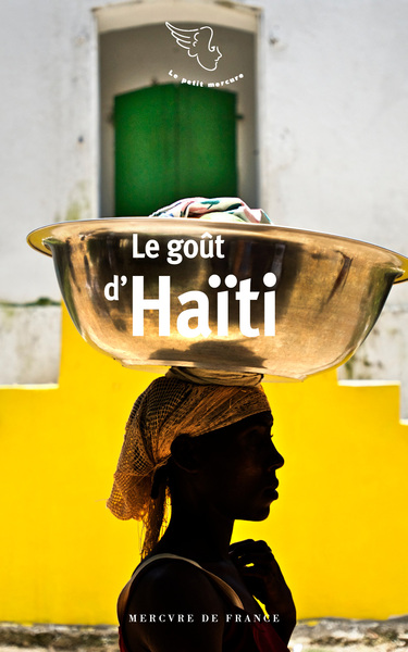 Le goût d'Haïti (9782715249646-front-cover)
