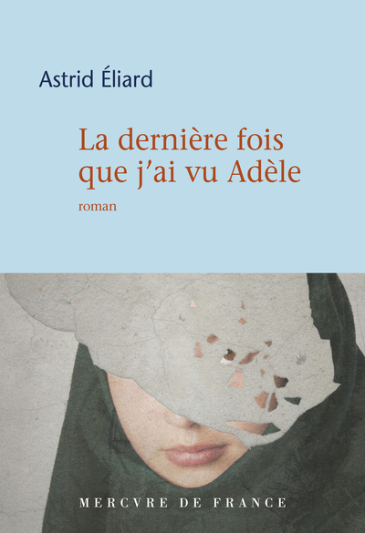 La dernière fois que j'ai vu Adèle (9782715253292-front-cover)