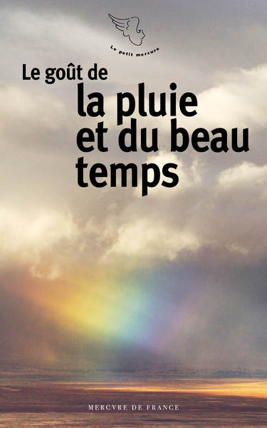 Le goût de la pluie et du beau temps (9782715255647-front-cover)