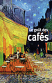 Le goût des cafés (9782715258587-front-cover)