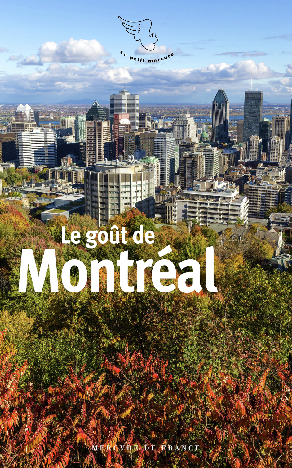 Le goût de Montréal (9782715247567-front-cover)