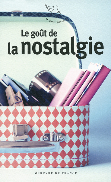 Le goût de la nostalgie (9782715241879-front-cover)