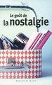 Le goût de la nostalgie (9782715241879-front-cover)