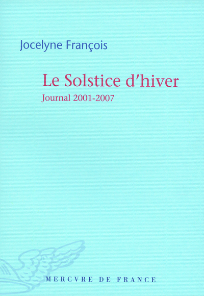 Le Solstice d'hiver, Journal 2001-2007 (9782715229167-front-cover)