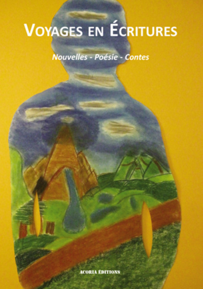 Voyages en écritures, Nouvelles - Poésie - Contes (9782355720420-front-cover)