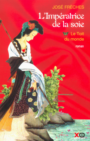 L'imperatrice de la soie - tome 1 Le toit du monde (9782845631663-front-cover)