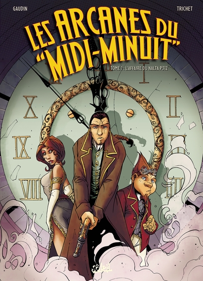Les Arcanes du Midi-Minuit T01, L'Affaire du Nalta P312 (9782845652156-front-cover)