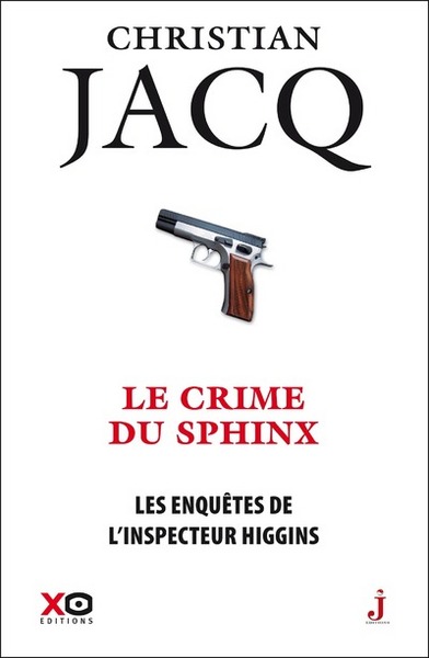 Les enquêtes de l'inspecteur Higgins - tome 18 Le crime du sphinx (9782845639096-front-cover)