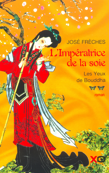 L'imperatrice de la soie - tome 2 Les yeux de Bouddha (9782845631687-front-cover)