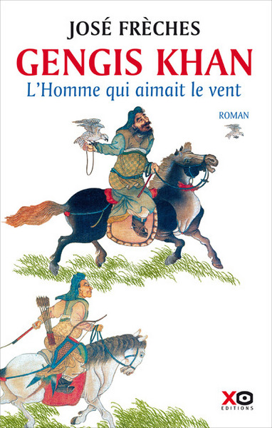 Gengis Khan - L'Homme qui aimait le vent (9782845637559-front-cover)