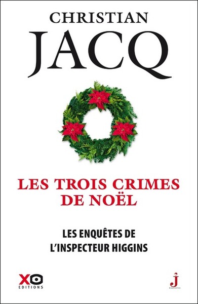 Les enquêtes de l'inspecteur Higgins - tome 3 Les trois crimes de Noël (9782845638945-front-cover)