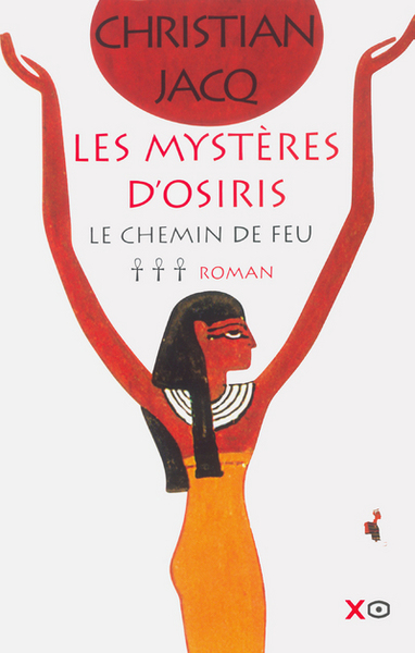 Les mystères d'Osiris - tome 3 Le chemin de feu (9782845631137-front-cover)
