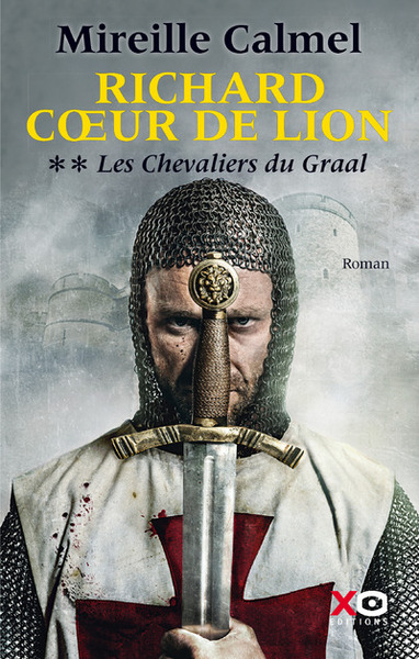 Richard Coeur de Lion - tome 2 Les Chevaliers du Graal (9782845635807-front-cover)
