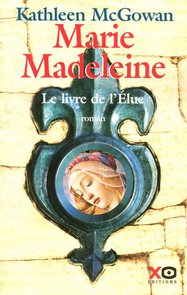 Marie-Madeleine le livre de l'élue (9782845633063-front-cover)