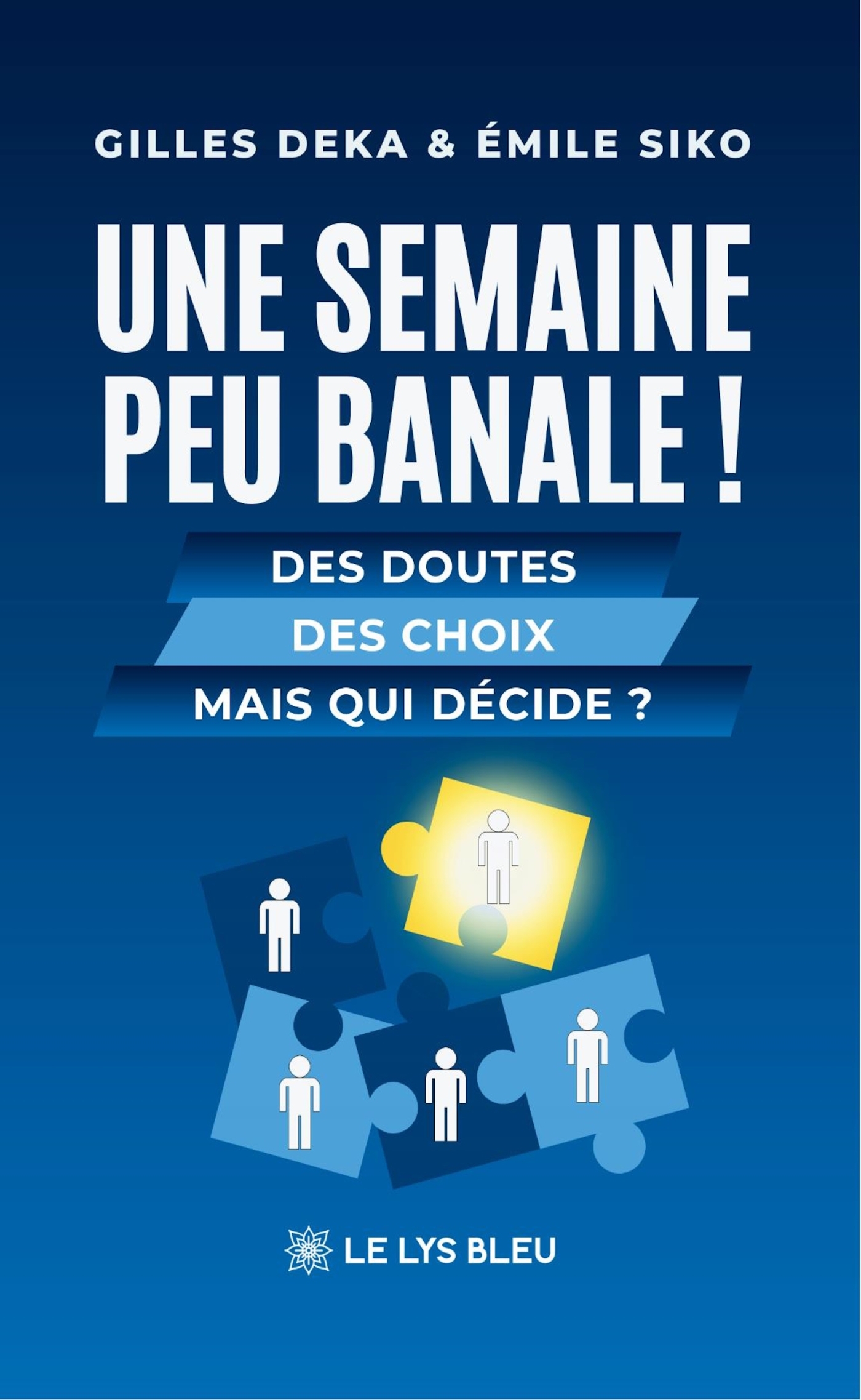 Une semaine peu banale !, Des doutes Des choix Mais qui décide ? (9791044031198-front-cover)