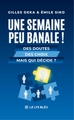 Une semaine peu banale !, Des doutes Des choix Mais qui décide ? (9791044031198-front-cover)