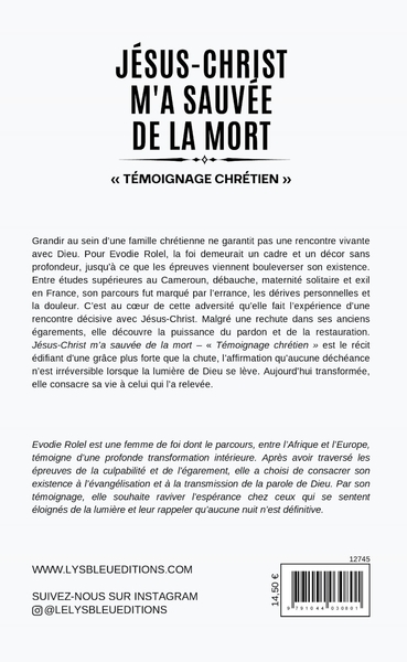 Jésus-Christ m'a sauvée de la mort, « Témoignage chrétien » (9791044030801-back-cover)