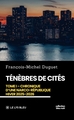 Ténèbres de cités, Tome I:  Chronique d'une narco-République Hiver 2025-2026 (9791044039446-front-cover)
