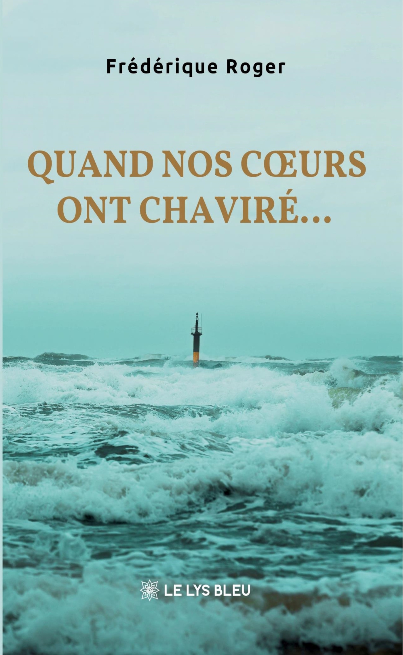 Quand nos coeurs ont chaviré... (9791044030054-front-cover)