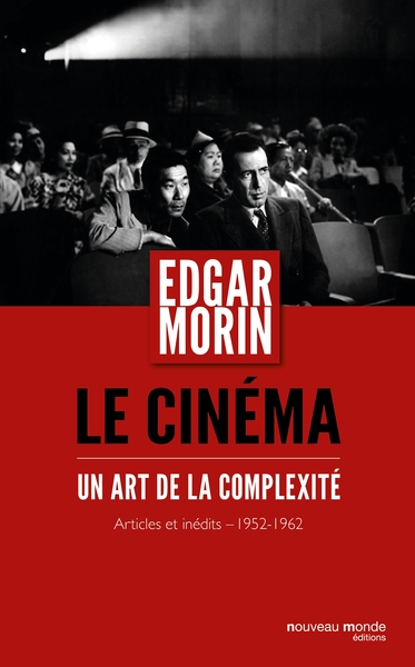 Le cinéma, un art de la complexité, Articles et inédits 1952-1962 (9782369422068-front-cover)