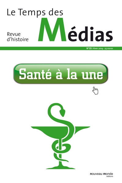 Le Temps des médias n° 23, Santé à la une (9782369420880-front-cover)