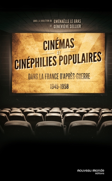 Cinémas et cinéphilies populaires, dans la France d'après-guerre (1945-1958)  (9782369422945-front-cover)