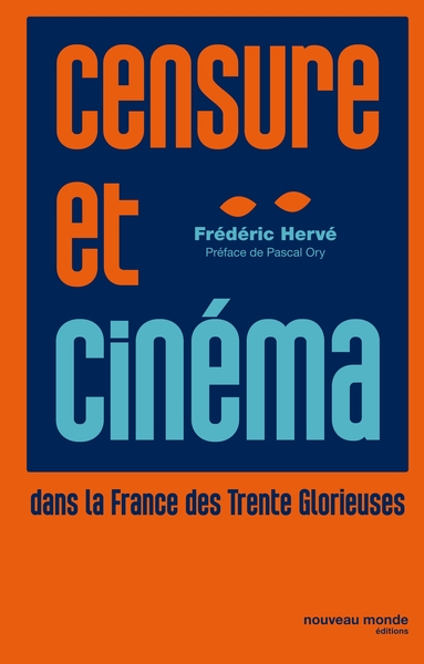 Censure et cinéma dans la France des Trente Glorieuses (9782369420408-front-cover)