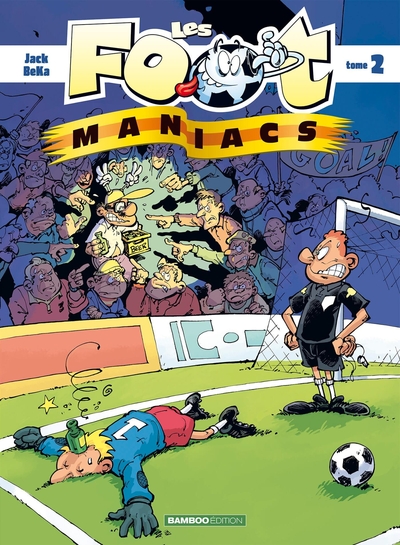 Les Footmaniacs - tome 02 (9782912715890-front-cover)