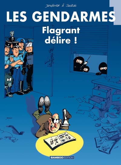 Les Gendarmes - tome 01, Flagrant délire (9782912715029-front-cover)