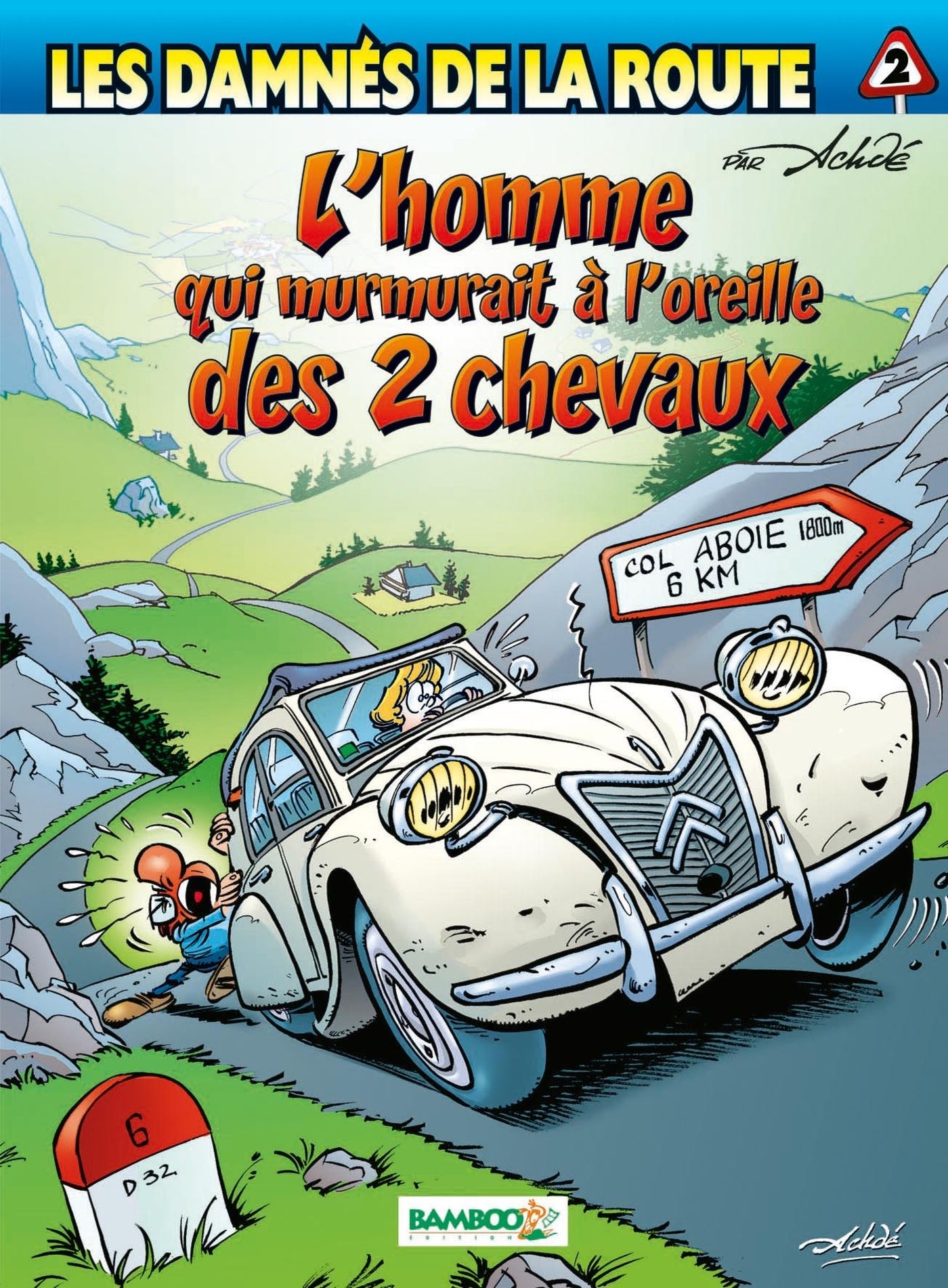 Les Damnés de la route - tome 02, L'homme qui murmurait à l'oreille des deux chevaux (9782912715319-front-cover)