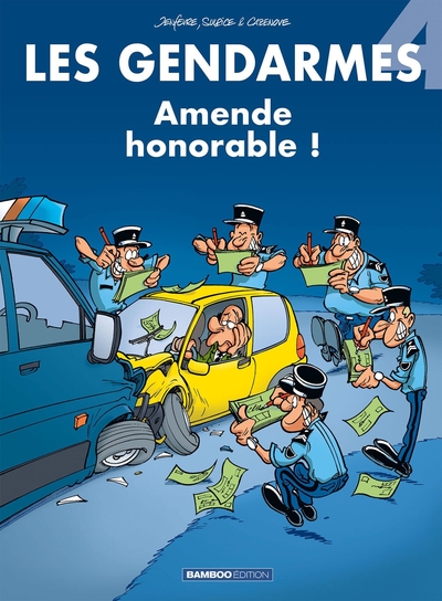 Les Gendarmes - tome 04, Amende honorable ! (9782912715333-front-cover)