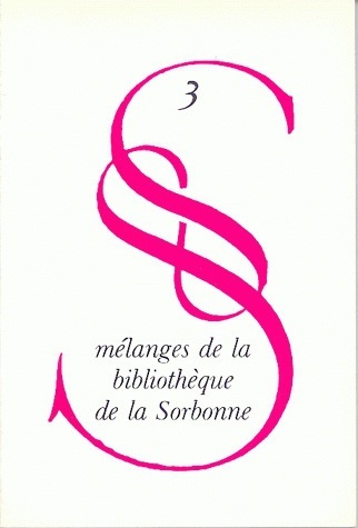 Fondation de la Sorbonne, Mélanges de la bibliothèque de la Sorbonne, Série. N°3 (9782878410129-front-cover)