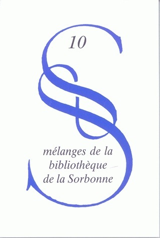 La Notion d'exemplaire. La bibliographie matérielle..., Mélanges de la Bibliothèque de la Sorbonne. Série. N°10 (9782878410532-front-cover)