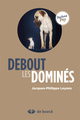 Debout les dominés (9782804185497-front-cover)