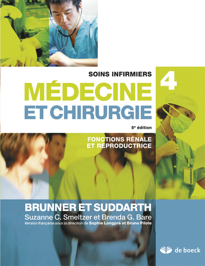 Soins infirmiers en médecine et chirurgie 4, Fonctions rénale et reproductrice (9782804165598-front-cover)