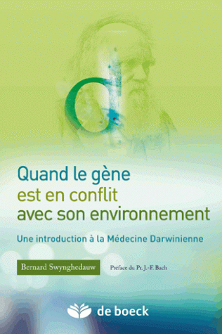 Quand le gène est en conflit avec son environnement, Introduction à la médecine darwinienne (9782804119041-front-cover)